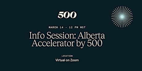 Info Session: Alberta Accelerator by 500 primary image