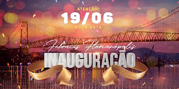 Inauguração Febracis Florianópolis