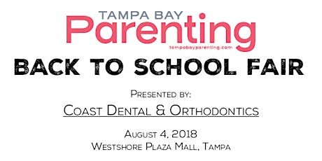Tampa Bay Parenting's 11th Annual Back to School Fair presented by Coast Dental & Orthodontics primary image