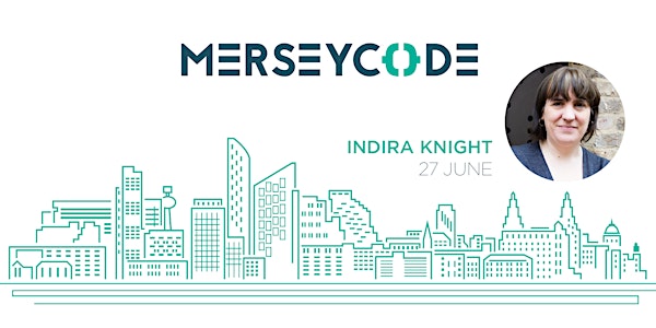 Merseycode: Indira Knight - WebVR with A-Frame