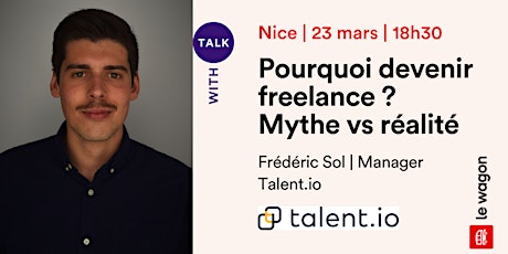 Talk | Pourquoi devenir freelance ? Mythe vs réalité