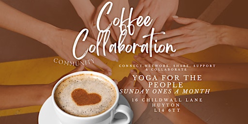 Coffee Collaboration - Networking Meet up