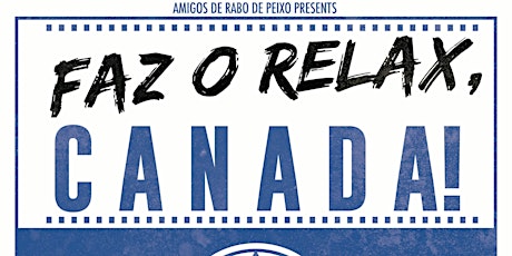*SOLD OUT* Laval, QC | Faz O Relax Canada! primary image