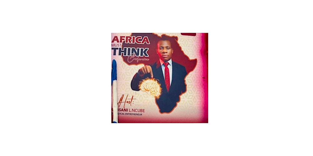 AFRICA MUST THINK CONFERENCE