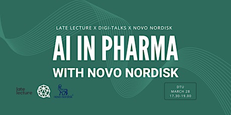 AI in Pharma with Novo Nordisk: LateLecture x Digi-Talks