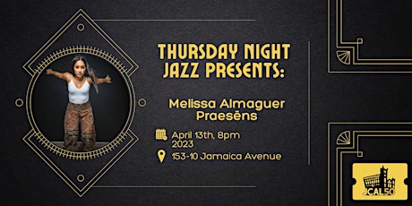 Thursday Night Jazz Presents: Melissa Almaguer Praesēns