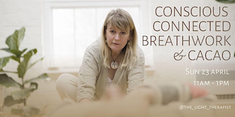 CONSCIOUS CONNECTED BREATHWORK AND CACAO CEREMONY