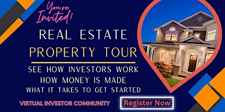 Real Estate Investing Community – Irvine! Join our Virtual Property Tour!