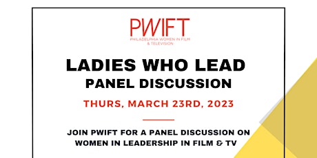 "Ladies Who Lead" Film Industry Panel Discussion primary image