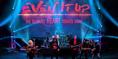 Even It Up – Heart Tribute