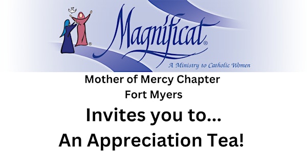 Magnificat ~ Mother of Mercy Tea