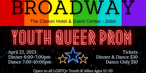 Joliet Pride Network Youth Queer Prom - A Broadway Spectacular