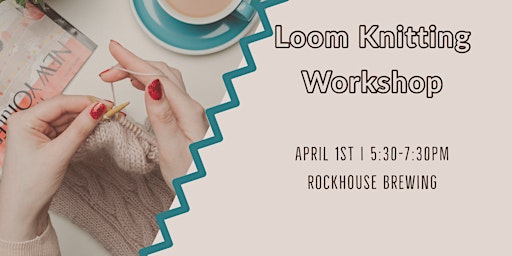 Loom Knitting Workshop with Bethany Setser