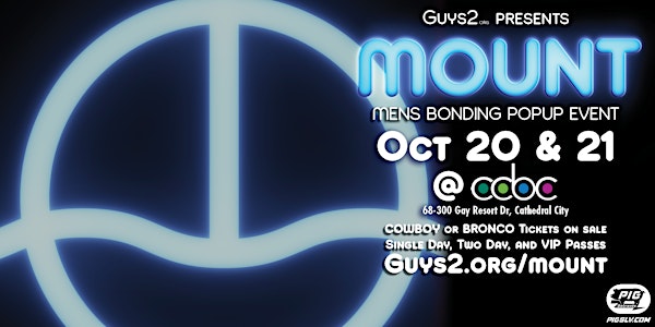 Guys 2 Mount - Oct 20 & 21