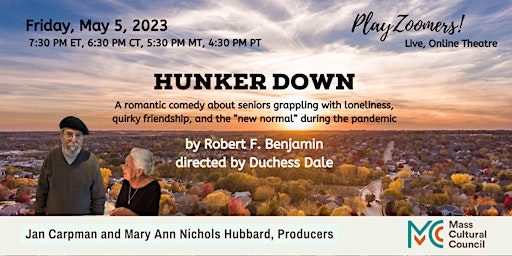 PlayZoomers presents "Hunker Down" a live, online play, Friday, May 5, 2023