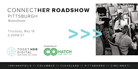 Together Digital ConnectHer Roadshow | Pittsburgh