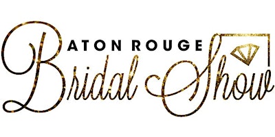Baton Rouge Bridal Show January 2025 primary image