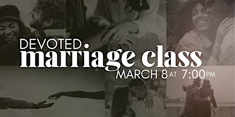 DEVOTED Marriage Class | Gilbert primary image