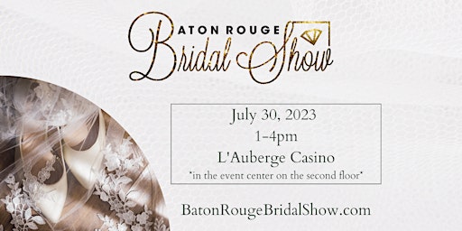 Baton Rouge Bridal Show July 2023 primary image