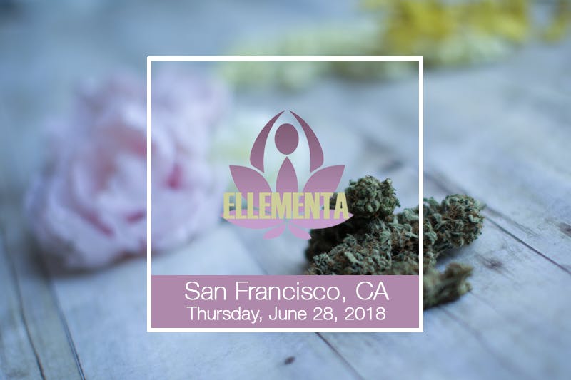 Ellementa SF: Cannabis, Sleep & the Modern Woman with Mara Gordon
