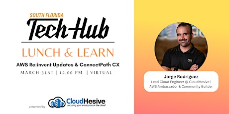 Lunch & Learn | "AWS re:Invent Updates & Connect Path CX"
