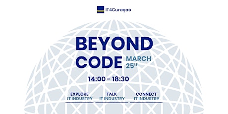 IT4Curaçao Presents: Beyond Code
