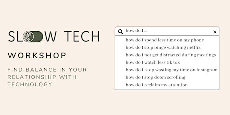 Slow Tech Workshop - Find balance in your relationship with technology