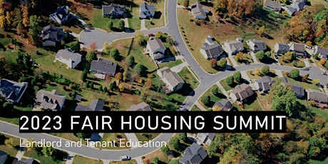 2023 Fair Housing Summit: Landlord and Tenant Education
