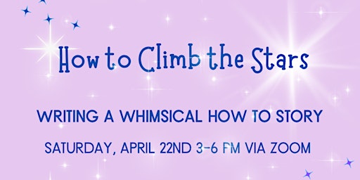 How to Climb the Stars! Writing a Whimsical How to Story