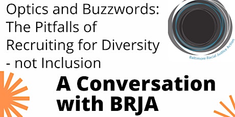 Optics & Buzzwords: The Pitfalls of Recruiting for Diversity--Not Inclusion