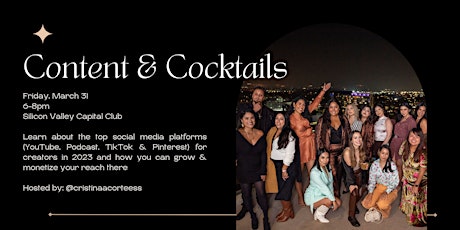 Content & Cocktails -Bay Area Content Creators/ Business Owners/Influencers