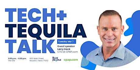 TECH + TEQUILA TALK - CPAP.com primary image