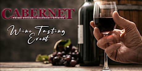 Cabernet Steakhouse - April Tax Day Wine Tasting '24