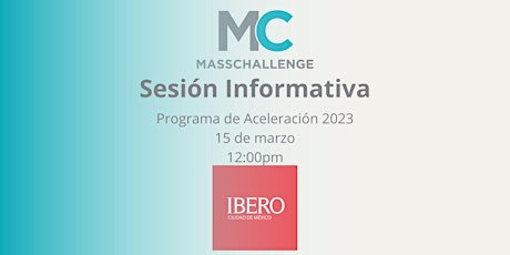 MassChallenge: Sesión Informativa - IBERO