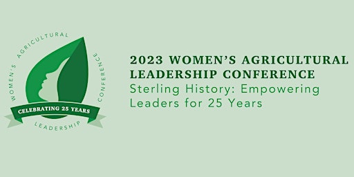 2023 Women's Agricultural Leadership Conference