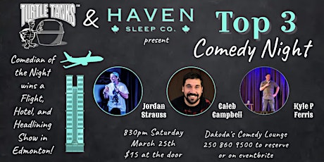 Top 3 Comedy Night presented by Turtle Tanks & Haven Sleep Co
