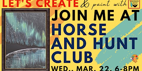 March 22 Paint & Sip at Horse and Hunt Club - NEW VENUE