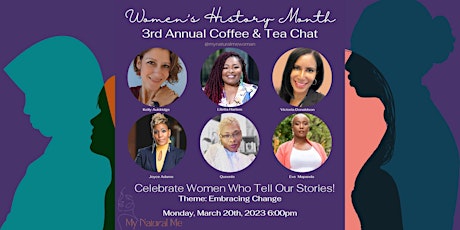 3rd Annual Coffee & Tea Chat: Celebrate Women Who Tell Our Stories
