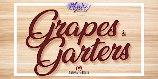 Grapes & Garters