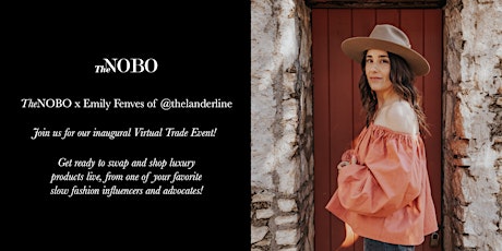 TheNOBO X Emily Fenves of @thelanderline: Virtual Trade Event