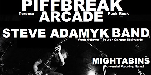Piffbreak Arcade + Steve Adamyk Band w/ Mightabins and Luedkeg