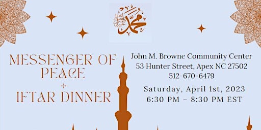 Muhammad Messenger of Peace + Iftar Dinner