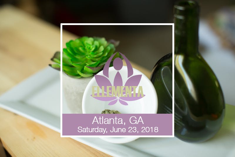 Ellementa Atlanta: Let's Talk About Women's Wellness, Cannabis and CBD