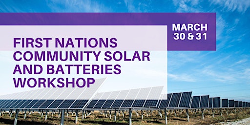 First Nations Community Solar and Batteries (DERs) Workshop