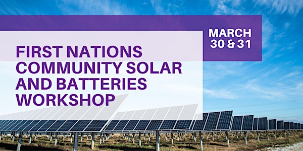 First Nations Community Solar and Batteries (DERs) Workshop