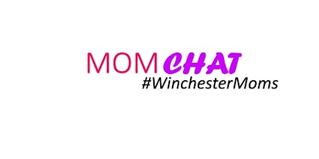 WinchesterMoms Mom Chat Live
