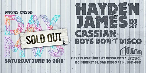 HAYDEN JAMES (DJ SET) + CASSIAN