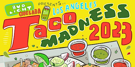 L.A. TACO's Taco Madness 2023