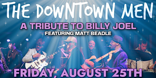 The Downtown Men - A Tribute to Billy Joel