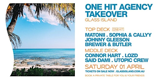 Glass Island - One Hit Agency Takeover - Saturday 1st April
